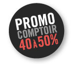 Promo Comptoir 40% à 50%